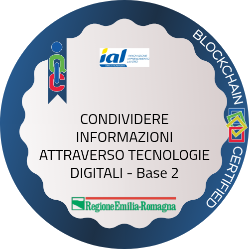 CONDIVIDERE INFORMAZIONI ATTRAVERSO TECNOLOGIE DIGITALI - Base 2